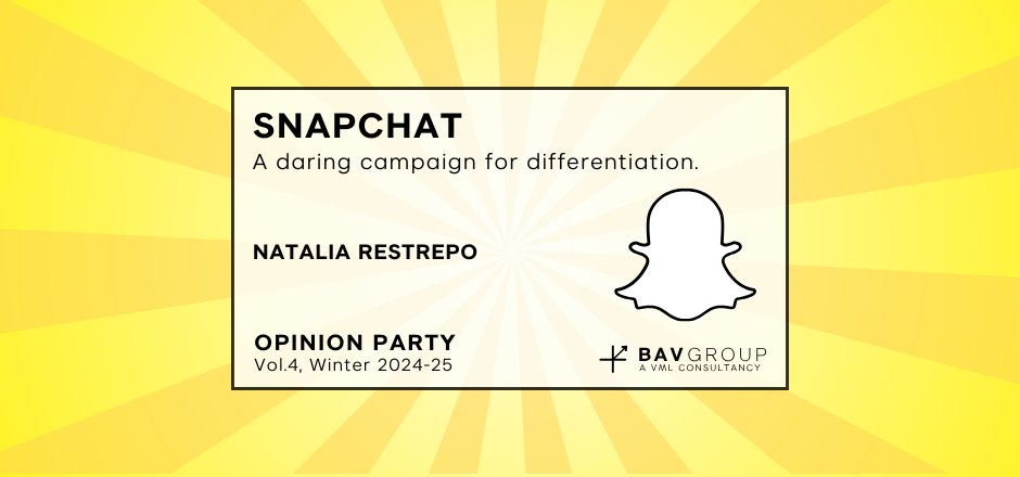 Yellow sunburst background with word: Snapchat - a daring campaign for differentiation by Natalia Restrepo || Vol.4, Winter 2024-25 OPINION PARTY from BAV Group || Snapchat Ghost Icon