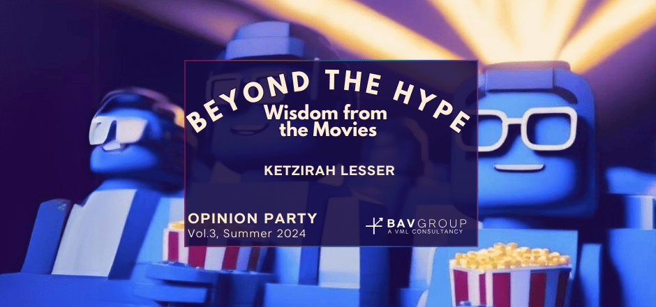 Beyond the Hype: Wisdom from the Movies